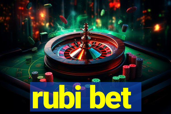 rubi bet